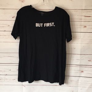 But First Black Tee